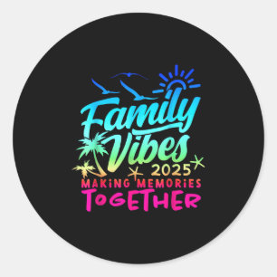 Sticker Rond Famille 2025 Vibes Famille Réunion vacances Faire 