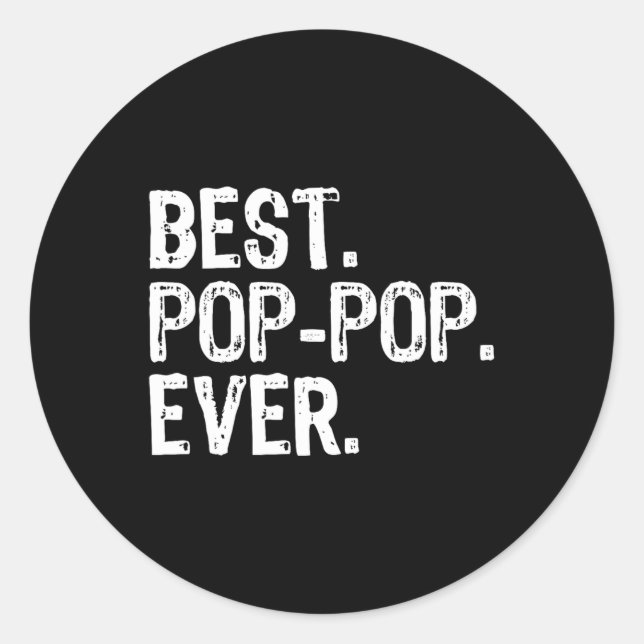 Sticker Rond Famille Funny Cool Poppop Best Pop-pop Ever (Devant)