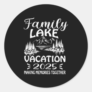 Sticker Rond Famille Lake Voyage Vacation 2025 Réunion familial