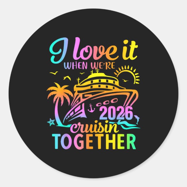 Sticker Rond Family Cruise 2026 I Love It When We're Cruisin' T (Devant)