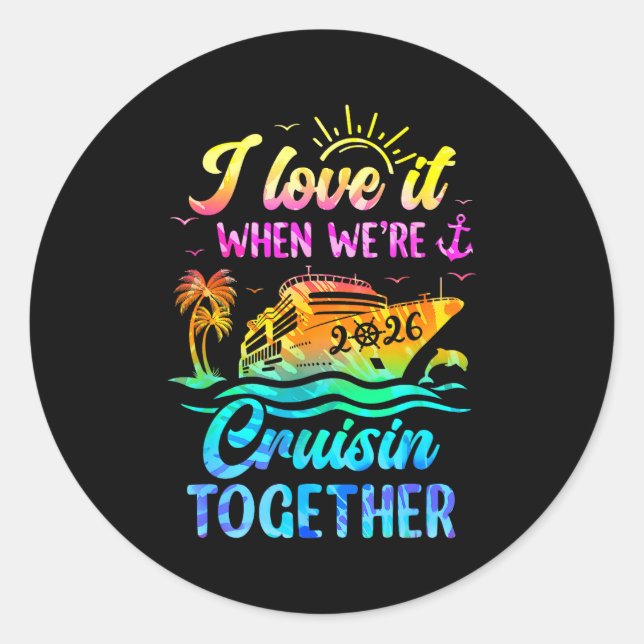 Sticker Rond Family Cruise 2026 I Love It When We're Cruisin' T (Devant)