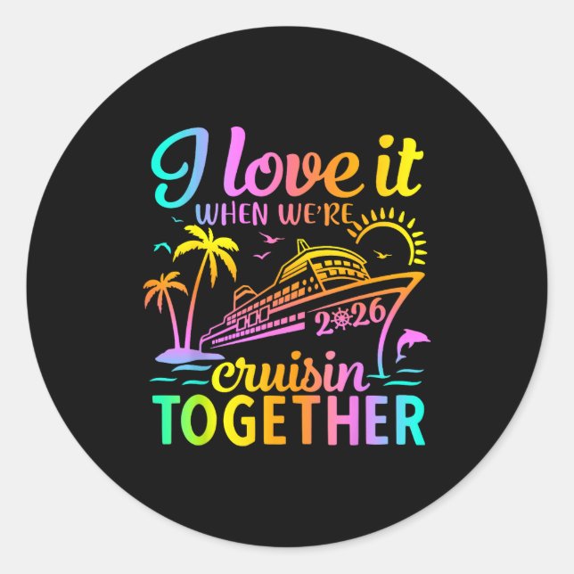 Sticker Rond Family Cruise 2026 I Love It When We're Cruisin' T (Devant)