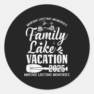 Sticker Rond Family Lake Vacation 2025 Family Reunion Trip Squa