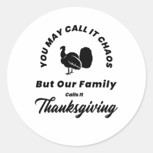 Sticker Rond Family Matching Thanksgiving Outfit Funny You May
