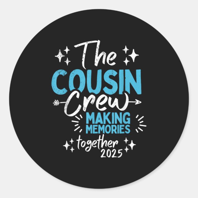Sticker Rond Family Reunion Cousin Crew 2025 Faire des souvenir (Devant)