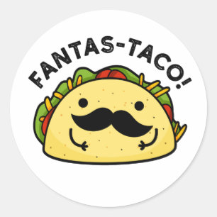 Sticker Rond Fantas-taco Drôle Fantastique Pun Taco