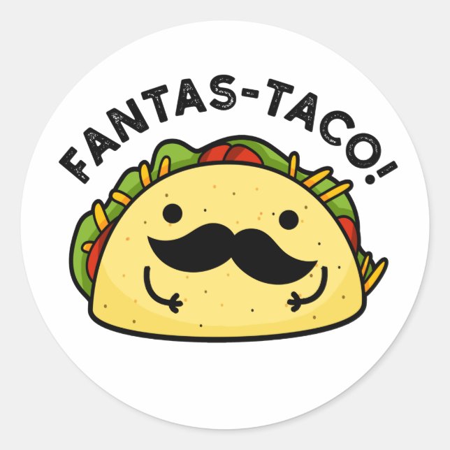 Sticker Rond Fantas-taco Drôle Fantastique Pun Taco (Devant)