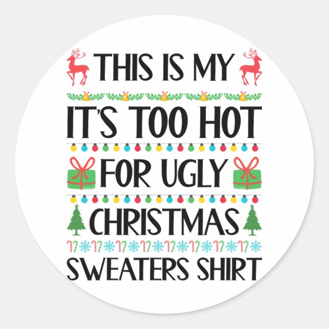 Sticker Rond Fantastique Noël Trop chaud Gros Chandail de Noël  (Devant)