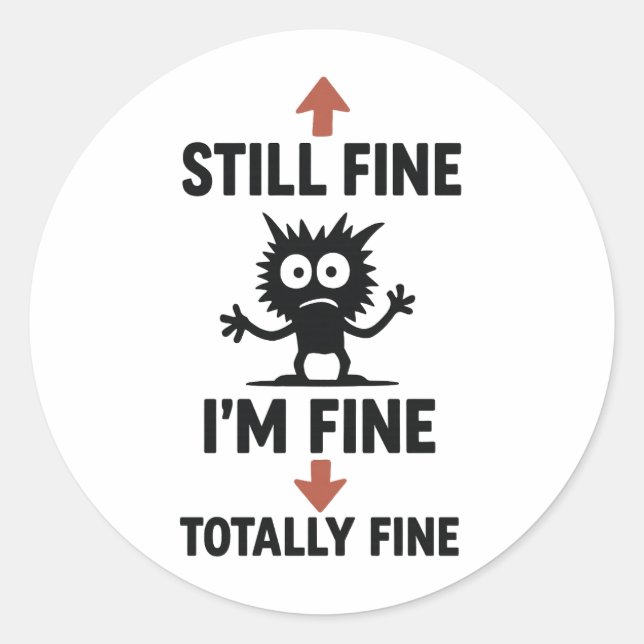 Sticker Rond Fantastique T-shirt "I’m Fine" Flèches (Devant)