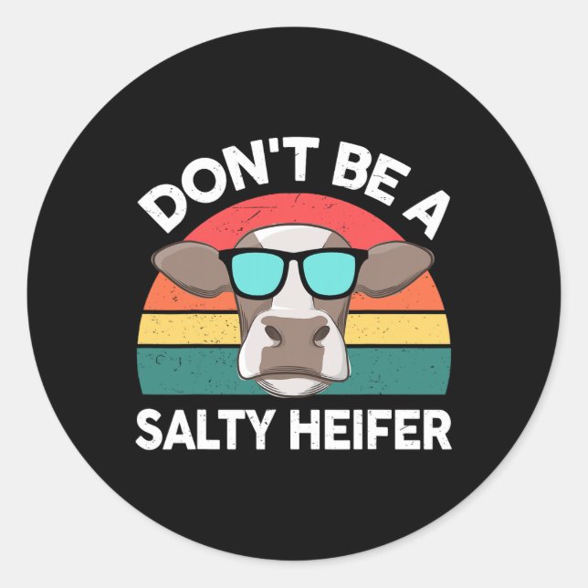 Sticker Rond Farm- Ne Pas Être Une Femme Salty-Heifer Hommes En (Devant)