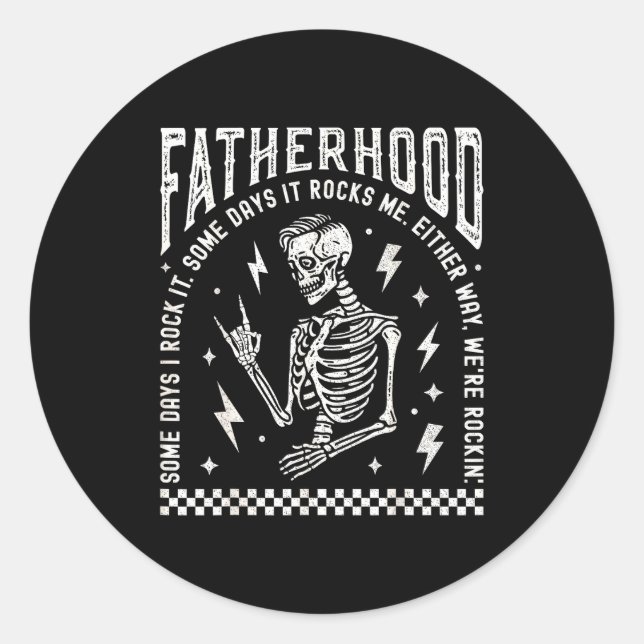 Sticker Rond Fatherhood Some Days I Rock It Skeleton Dad Tour F (Devant)