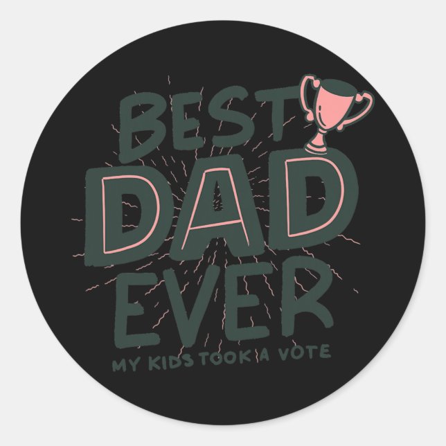 Sticker Rond Father's Day Funny Gift Best Dad Ever for Dad Men (Devant)