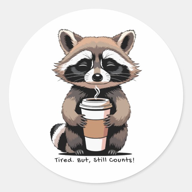 Sticker Rond Fatigué Mais Ça Compte Quand Même – Rappel Doux (Devant)