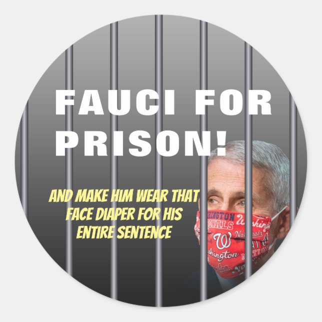 Sticker Rond Fauci Pour Prison - Anti Anthony Fauci (Devant)