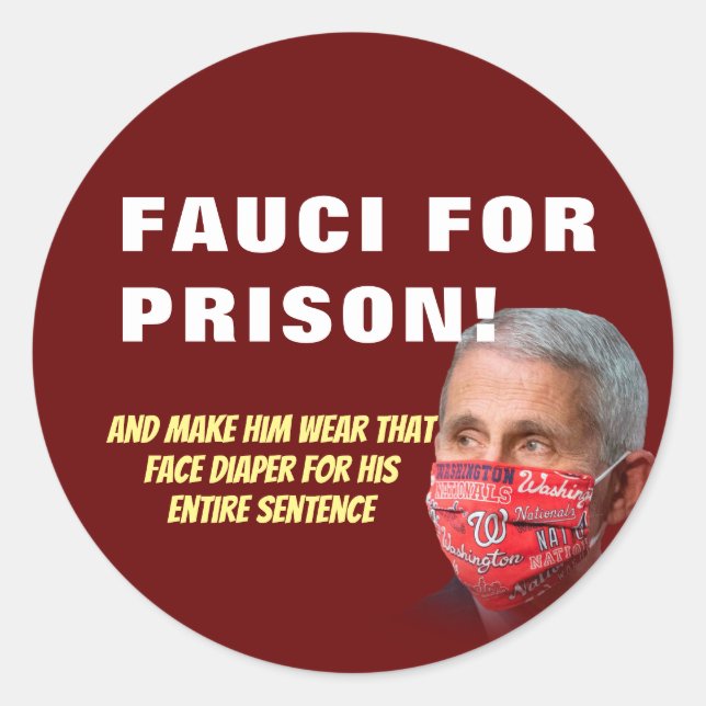 Sticker Rond Fauci Pour Prison - Anti Anthony Fauci Classic Rou (Devant)