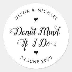 Sticker Rond Faveur de mariage de texte Rustique Donut Mind If 