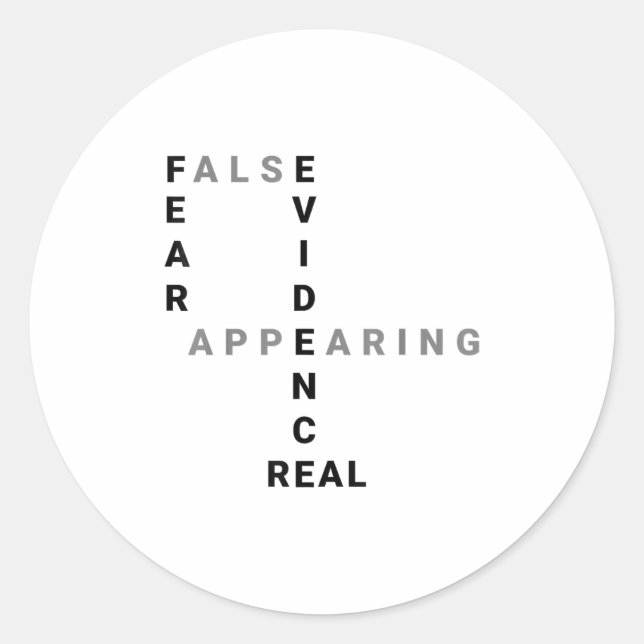 Sticker Rond Fear False Evidence Appearing Real Motivational  (Devant)