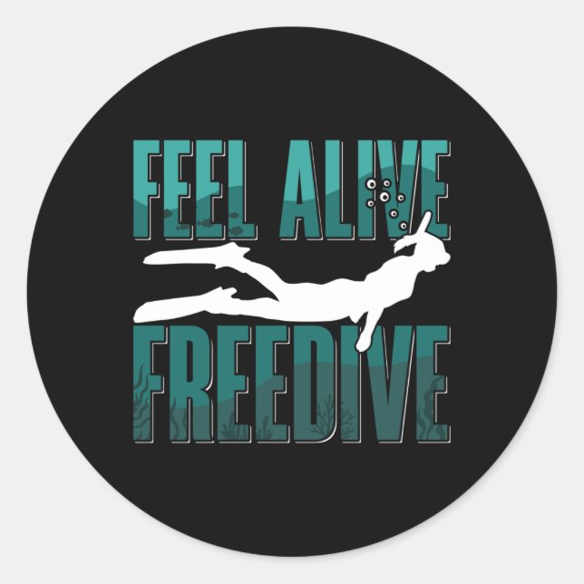 Sticker Rond Feel Alive Freedive Freediving Apnoe Freediver (Devant)