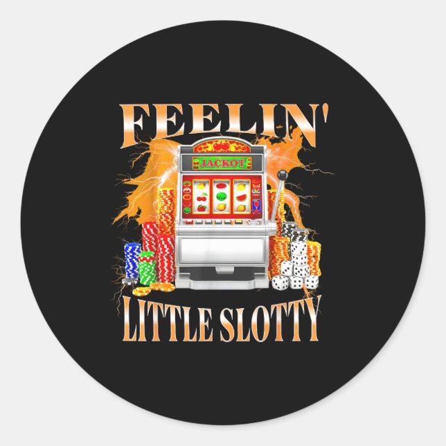 Sticker Rond Feelin Little Slotty Slot Machine Gambling Casino  (Devant)