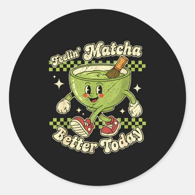 Sticker Rond Feelin’ Matcha Better Today Kawaii Cute Boba Bubbl (Devant)