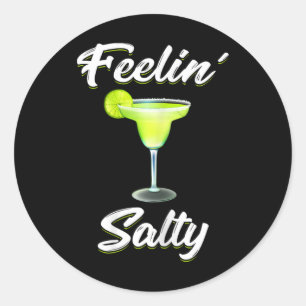 Sticker Rond Feelin' Salty Funny Cinco De Mayo Margarita T Shir