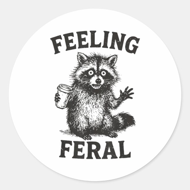 Sticker Rond Feeling Feral Raccoon Drink Coffee Funny Trash Pan (Devant)