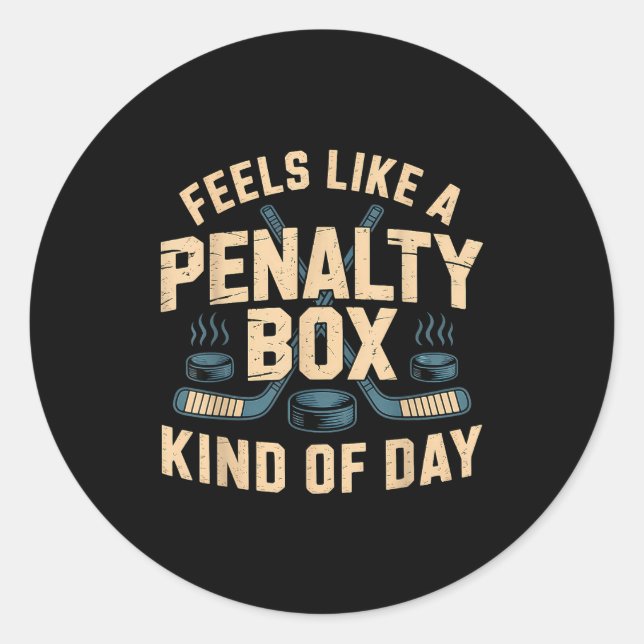 Sticker Rond Feels Like A Penalty Box Kind Of Day  (Devant)