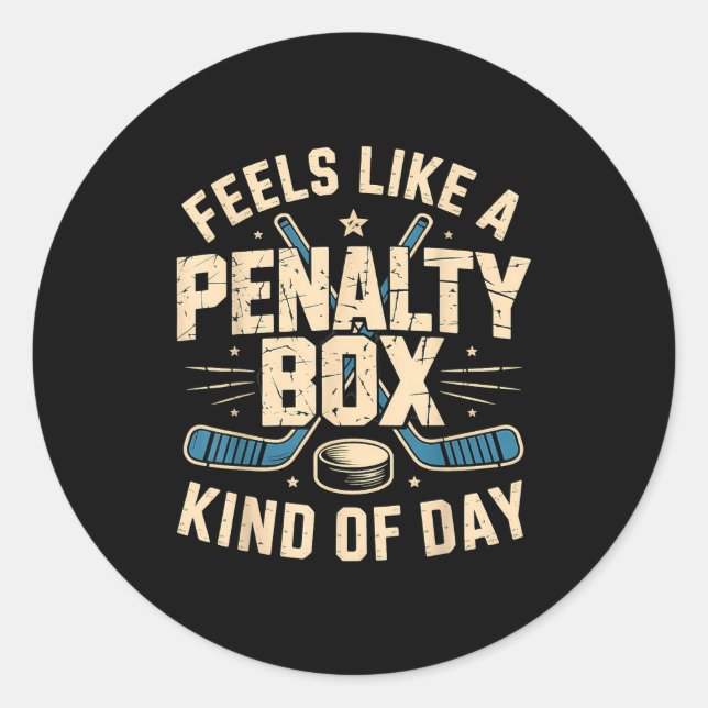 Sticker Rond Feels Like A Penalty Box Kind Of Day  (Devant)