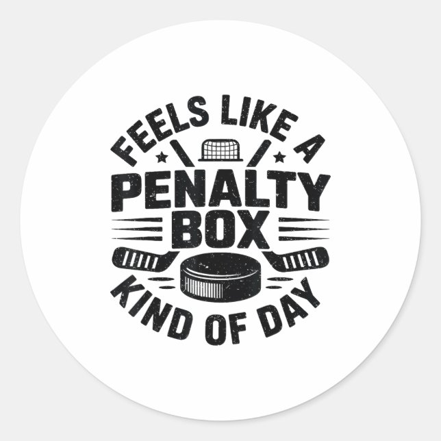 Sticker Rond Feels Like A Penalty Box Kind Of Day Funny Hockey  (Devant)