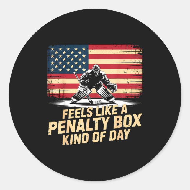 Sticker Rond Feels Like A Penalty Box Kind Of Day Funny Hockey  (Devant)