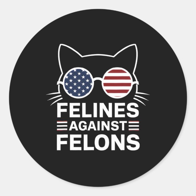 Sticker Rond Felines contre Felons (Devant)