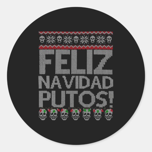 Sticker Rond Feliz Navidad Putos Chingon Ugly Xmas Sweater Chri (Devant)