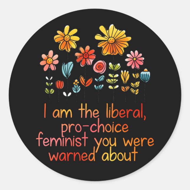 Sticker Rond Féministe libérale Pro Choice (Devant)