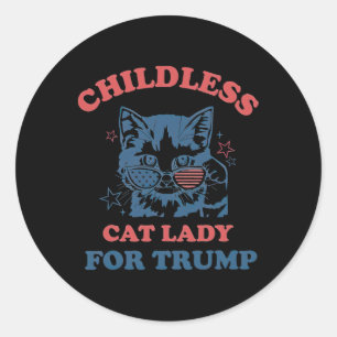 Sticker Rond Femme Au Chat Sans Enfant Pour Trump Élection Drôl