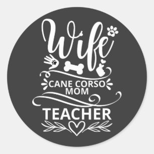 Sticker Rond Femme Cane Corso Maman Enseignant Drôle Chien