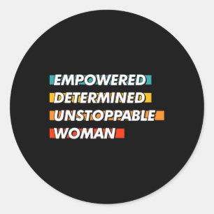 Sticker Rond Femme Déterminée Et Inarrêtable
