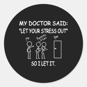 Sticker Rond Femme drôle laisse sortir le stress le médecin a d