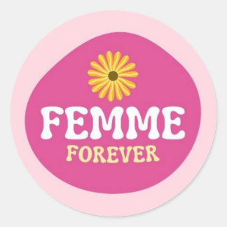 Sticker Rond Femme pour toujours ! Lesbienne queer non-binaire