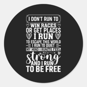 Sticker Rond Femme Runner Girl Femmes Je ne cours pas pour gagn