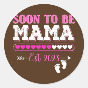 Sticker Rond Femmes Bientôt Être Mama Est 2023 Nouvelle Maman