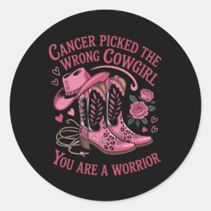 Sticker Rond Femmes Cancer A Choisi La Mauvaise Cowgirl Vous Êt