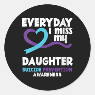 Sticker Rond Femmes Chaque Jour Je Manque Ma Fille Suicide Empê
