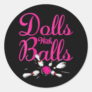 Sticker Rond Femmes Drôle Femmes Filles Bowling Nom de l'équipe