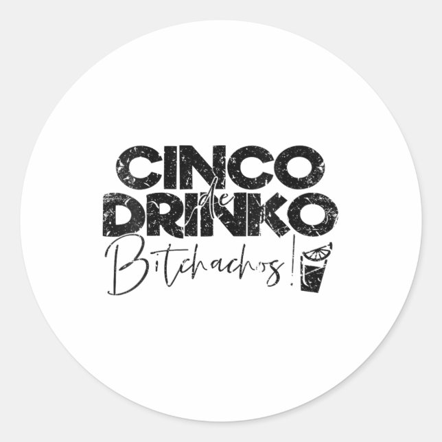 Sticker Rond Femmes Funny Cinco De Mayo Mexicain Cinco De Drink (Devant)