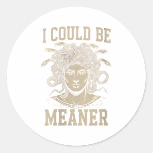 Sticker Rond Femmes Je Pourrais Être Signifiant Medusa Mytholog