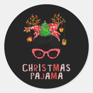Sticker Rond FEMMES Messy Bun C'Est Mon Pajama De Noël