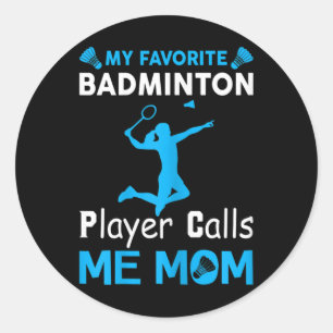 Sticker Rond Femmes Mon Joueur De Badminton Préféré M'Appelle M