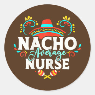 Sticker Rond Femmes Nacho Moyenne Infirmière Cinco De Mayo Mexi