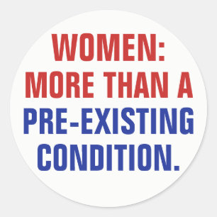 Sticker Rond Femmes plus qu'une condition préexistante