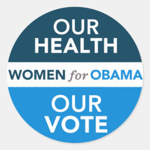 Sticker Rond Femmes pour Obama - notre santé notre vote